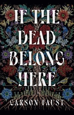 If the Dead Belong Here