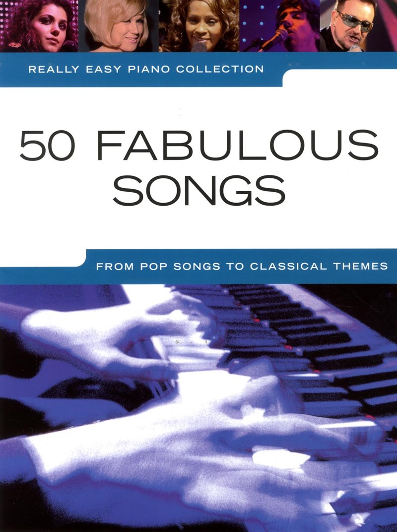 Really easy piano collection - 50 fabulous songs