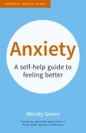 Anxiety - a self-help guide to feeling better