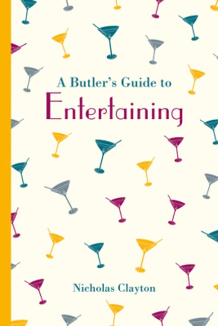 Butlers guide to entertaining