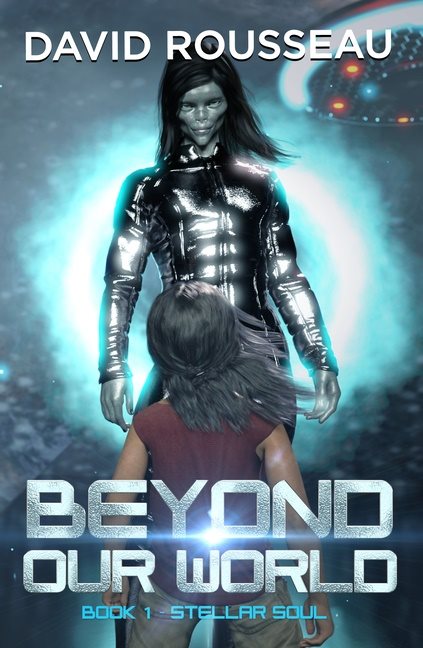 Beyond Our World, Book 1 - Stellar Soul