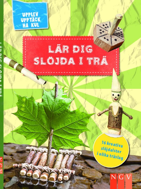 Lär dig slöjda i trä