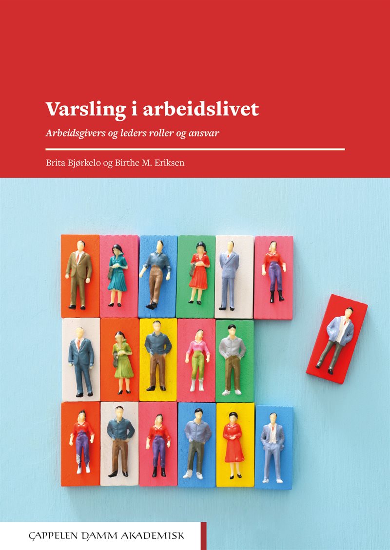 Varsling i arbeidslivet : arbeidsgivers og leders roller og ansvar