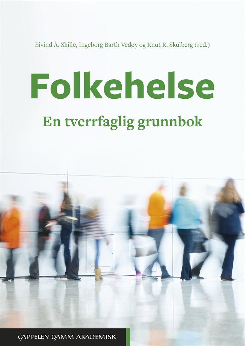 Folkehelse : en tverrfaglig grunnbok