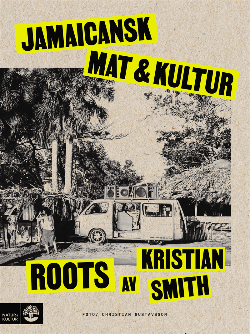 Roots : jamaicansk mat & kultur