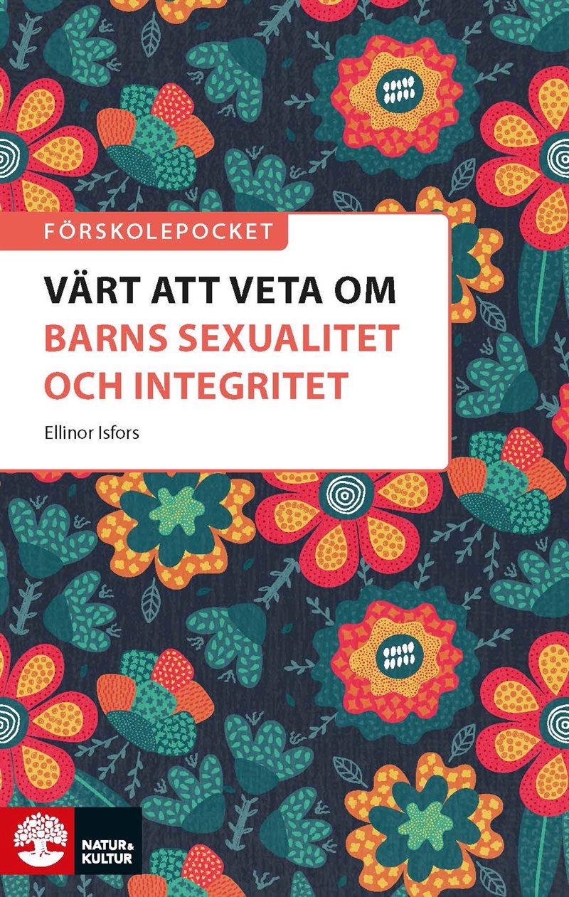 Förskolepocket Värt att veta om barns sexualitet och integritet?