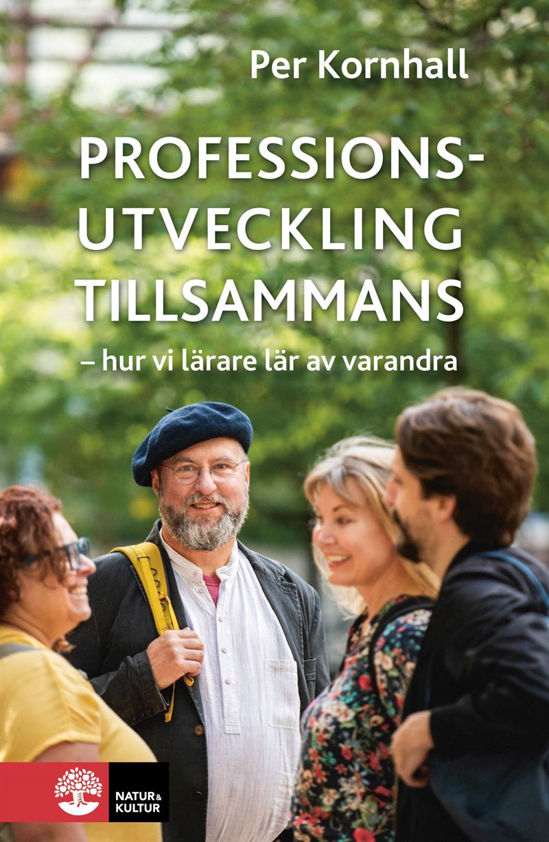 Professionsutveckling tillsammans : hur vi lärare lär av varandra