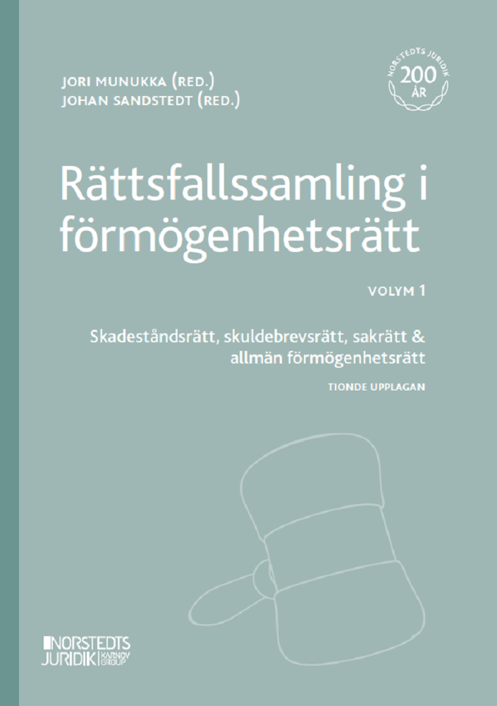 Rättsfallssamling i förmögenhetsrätt Volym 1 : Skadeståndsrätt, skuldebrevs