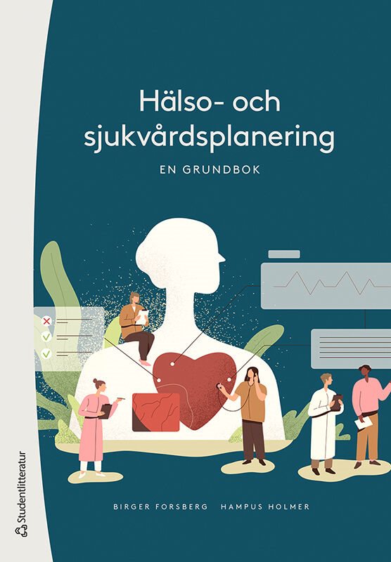 Hälso- och sjukvårdsplanering - En grundbok