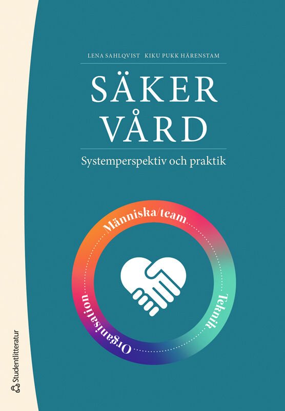 Säker vård : systemperspektiv och praktik