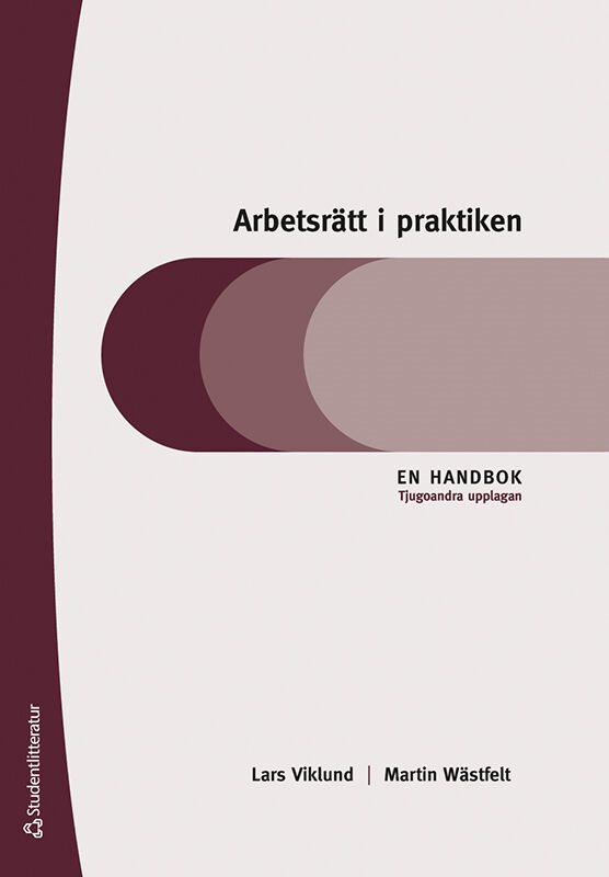 Arbetsrätt i praktiken : en handbok