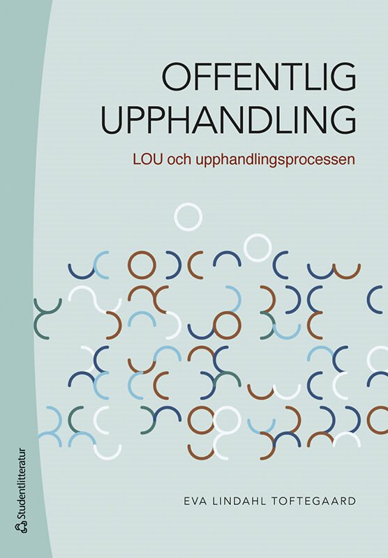 Offentlig upphandling : LOU och upphandlingsprocessen