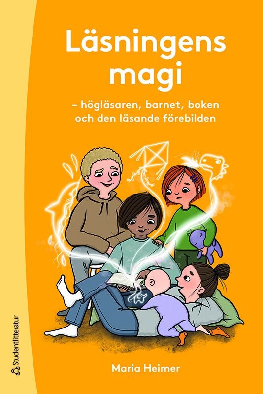 Läsningens magi : högläsaren, barnet, boken och den läsande förebilden