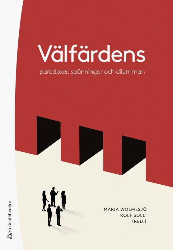 Välfärdens paradoxer, spänningar och dilemman