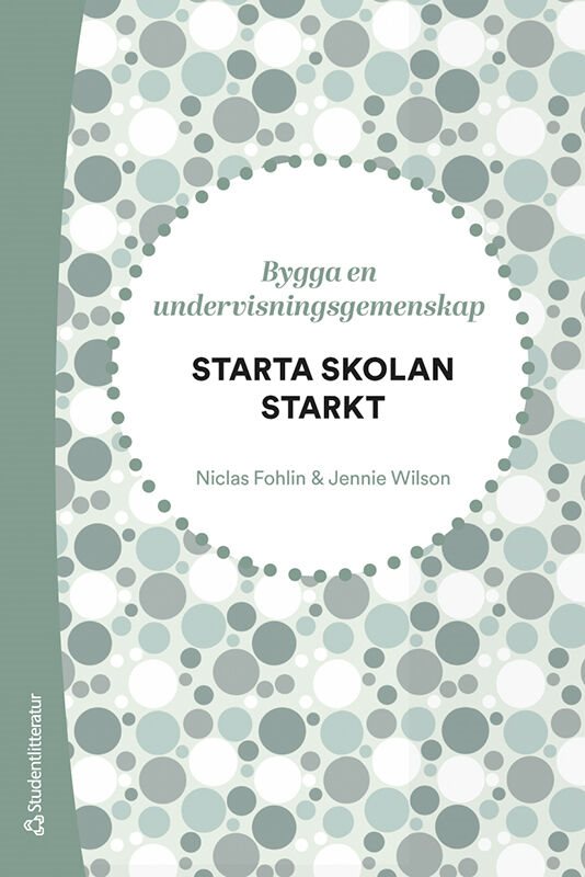 Starta skolan starkt - Bygga en undervisningsgemenskap