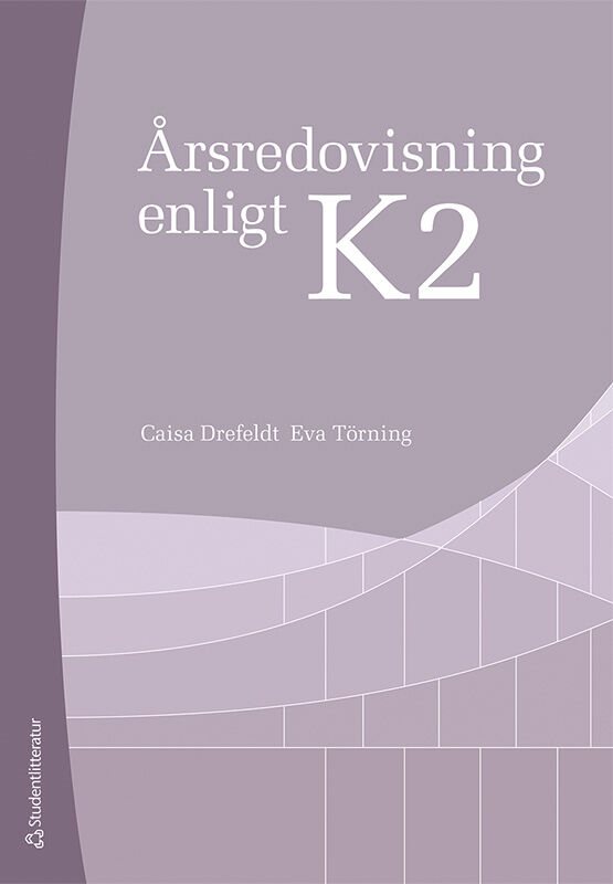 Årsredovisning enligt K2