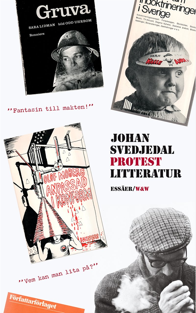 Ner med allt? : essäer om protestlitteraturen och demokratin, cirka 1965-1975