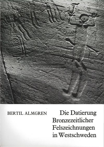 Die Datierung Bronzezeitlicher Felszeichnungen in Westschweden