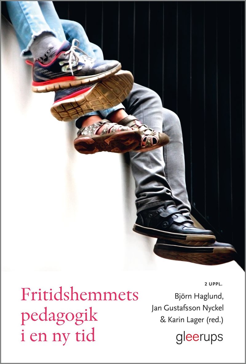 Fritidshemmets pedagogik i en ny tid