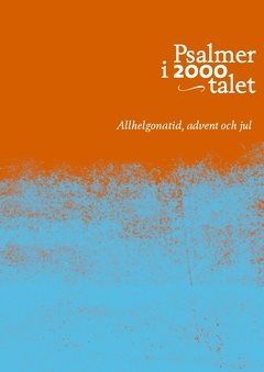 Psalmer i 2000-talet : advent och jul för kör SAB/SATB