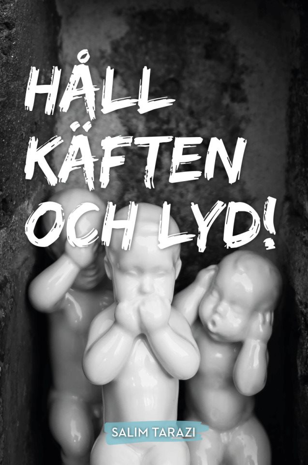 Håll käften och lyd!