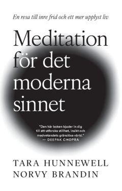 Meditation för det moderna sinnet  : En resa till inre frid och ett mer upplyst liv