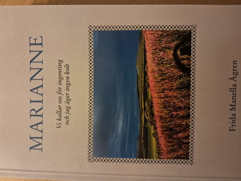Marianne Vi kallar oss för ingenting och jag äger ingen kolt