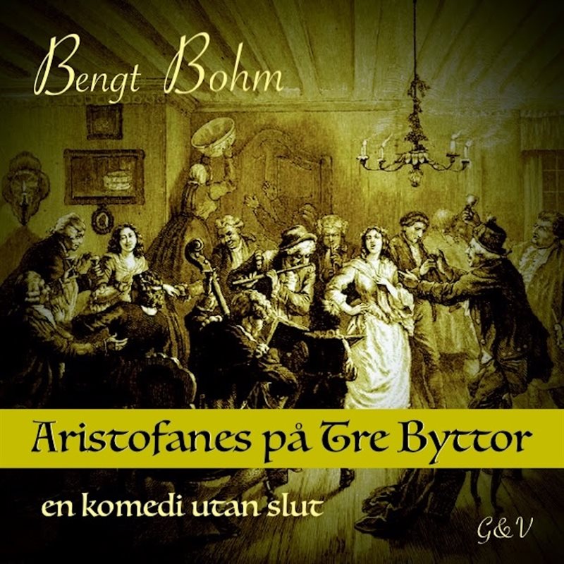 Aristofanes på Tre Byttor - en komedi utan slut