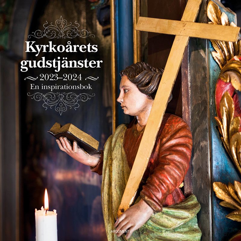 Kyrkoårets gudstjänster 2023/24 : en inspirationsbok