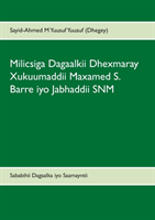 Milicsiga Dagaalkii Dhexmaray Xukuumaddii Maxamed S. Barre iyo Jabhaddii SN