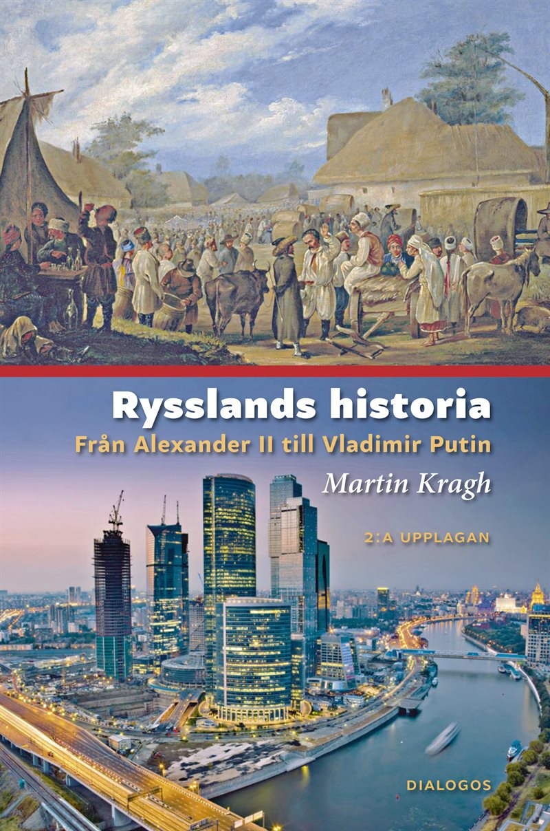 Rysslands historia : från Alexander II till Vladimir Putin