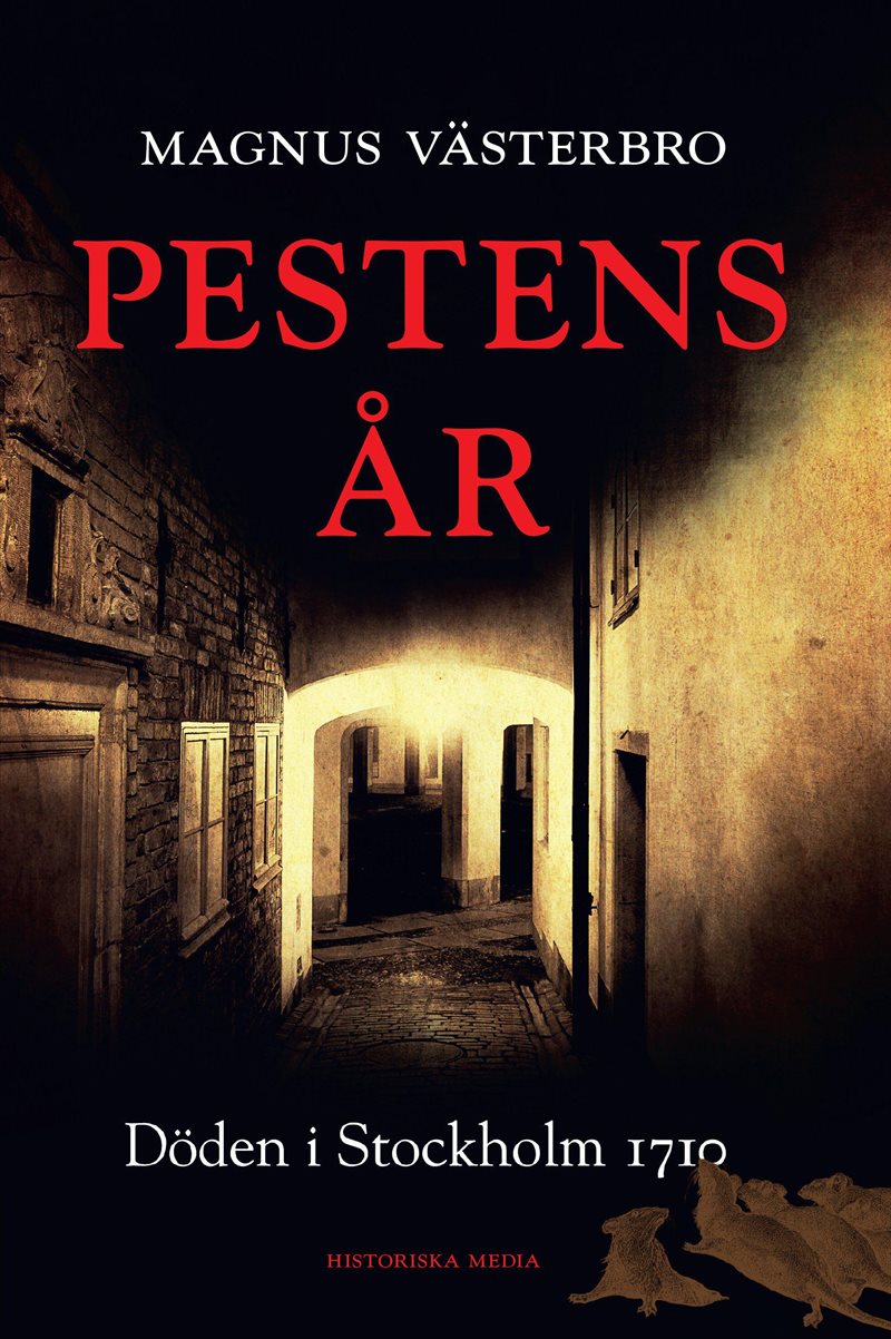 Pestens år : döden i Stockholm 1710