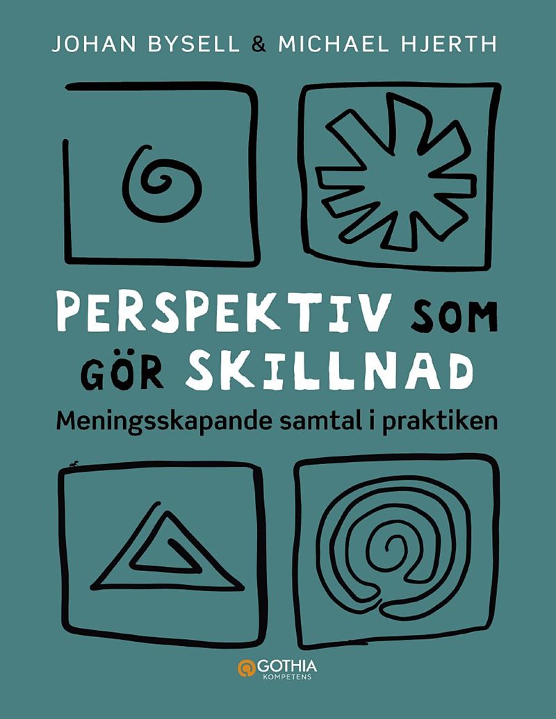 Perspektiv som gör skillnad : meningsskapande samtal i praktiken