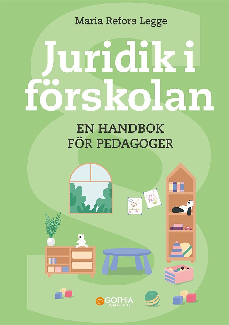 Juridik i förskolan : handbok för pedagoger