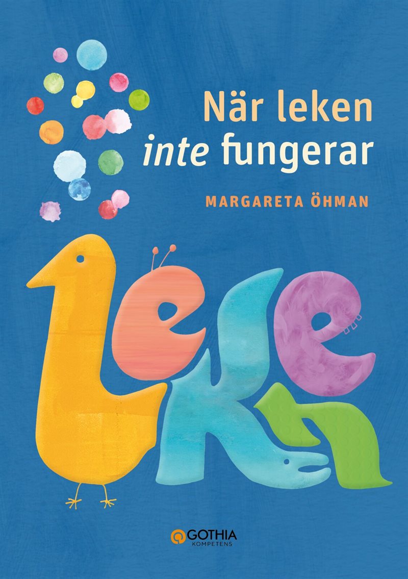 När leken inte fungerar