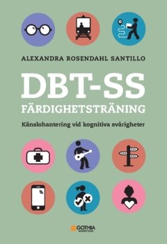 DBT-SS Färdighetsträning : Känslohantering vid kognitiva svårigheter