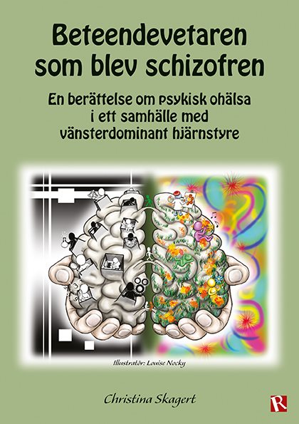 Beteendevetaren som blev schizofren