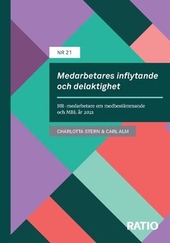 Medarbetares inflytande och delaktighet : HR-medarbetare om medbestämmande och MBL år 2021