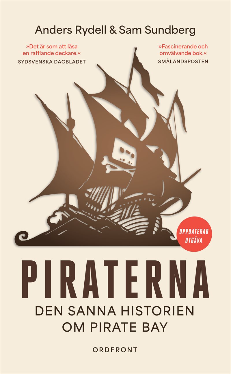 Piraterna : den sanna historien om Pirate Bay