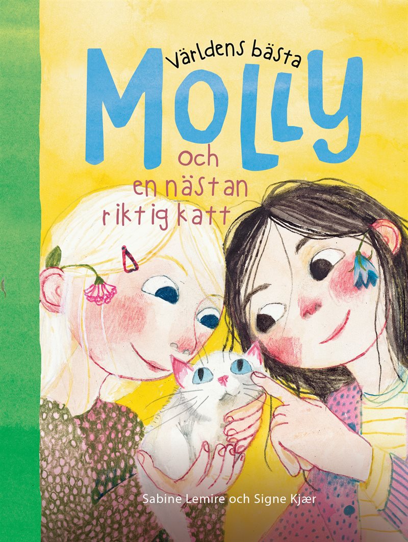 Världens bästa Molly och en nästan riktig katt