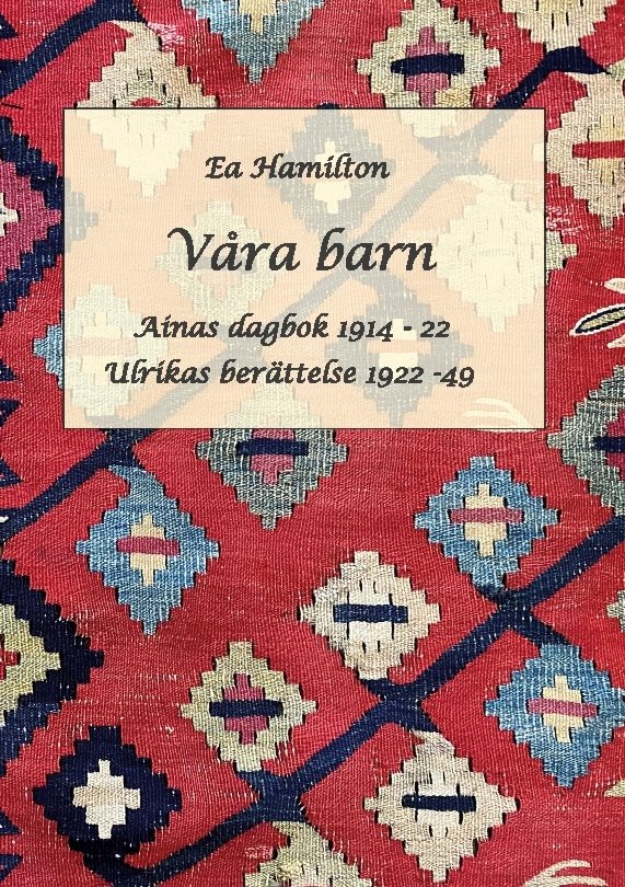 Våra barn : Ainas dagbok, Ulrikas berättelse