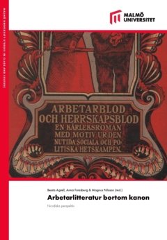 Arbetarlitteratur bortom kanon : nordiska perspektiv