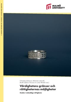 Värdighetens gränser och rättigheternas möjligheter : Studier i mänskliga rättigheter