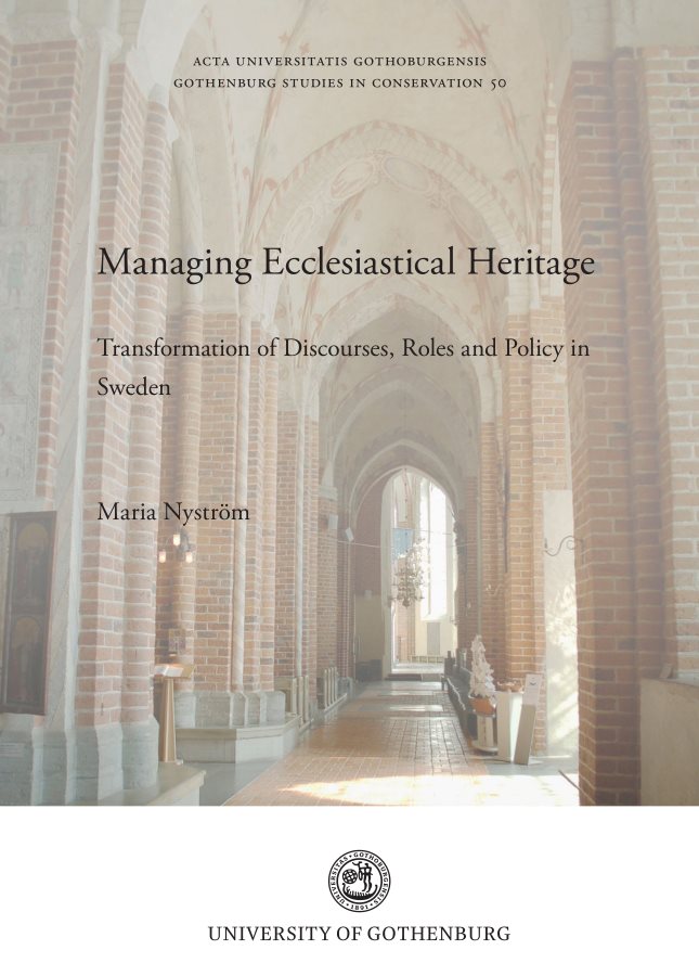 Managing ecclesiastical heritage : transformation of discourses, roles and policy in Sweden