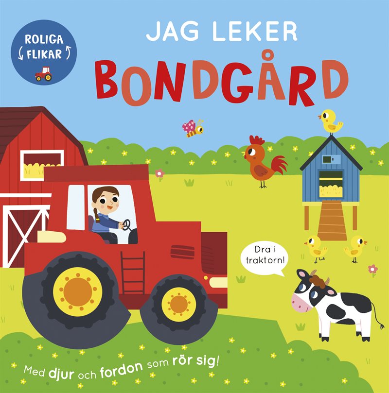 Jag leker bondgård : Med djur och fordon som rör sig