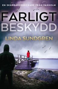 Farligt beskydd