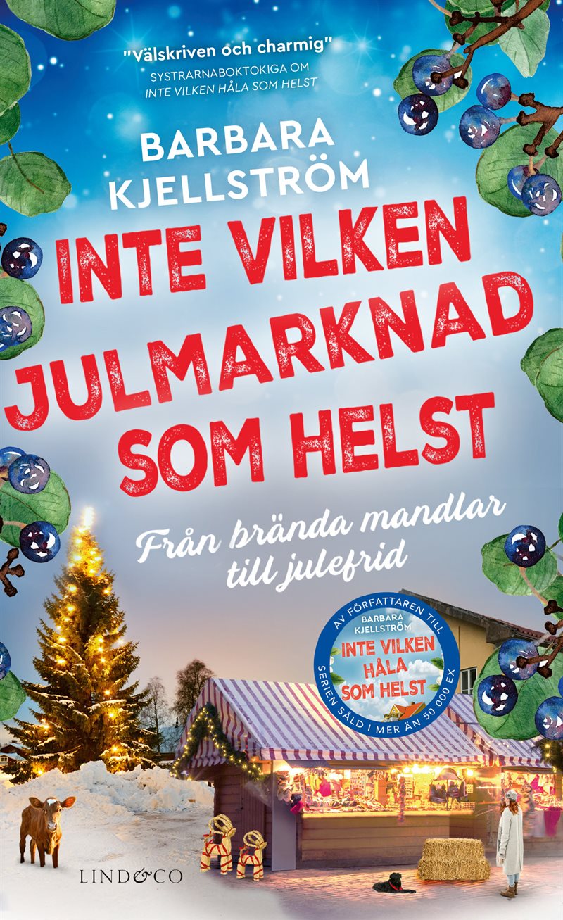 Inte vilken julmarknad som helst : Från brända mandlar till julefrid