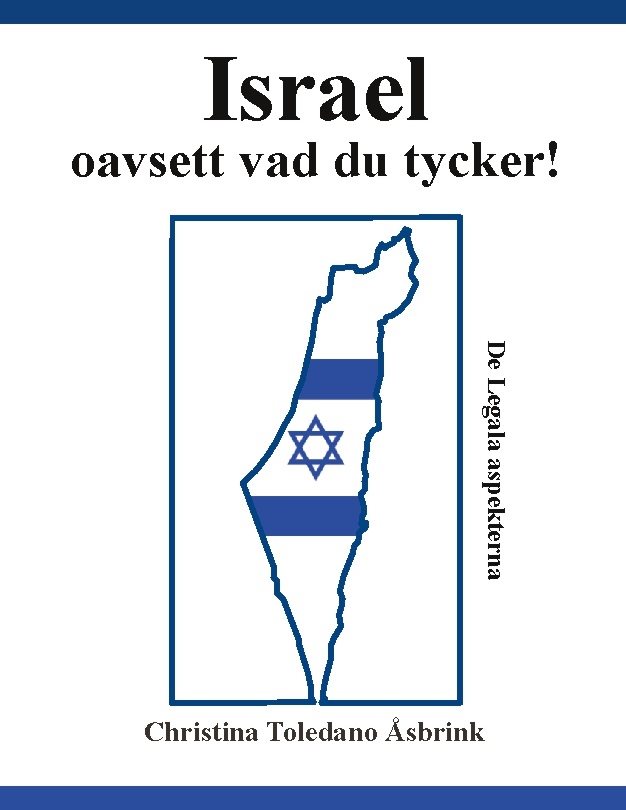 Israel oavsett vad du tycker : de legala aspekterna