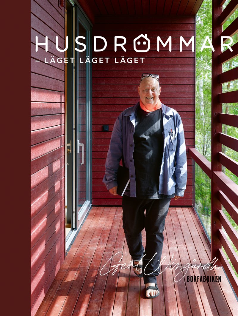 Husdrömmar : läget, läget, läget