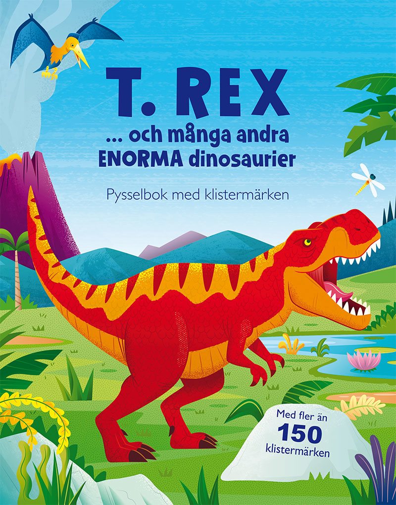 T. rex ... och många andra enorma dinosaurier: pysselbok med